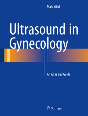 Ultrasound in gynecology [electronic resource] : an atlas and guide