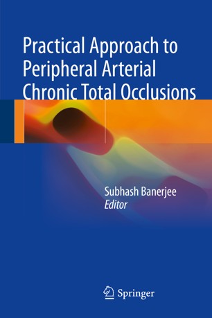 Practical approach to peripheral arterial chronic total occlusions [electronic resource]