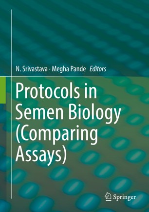 Protocols in semen biology (comparing assays) [electronic resource]