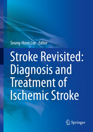 Stroke revisited [electronic resource] : diagnosis and treatment of ischemic stroke