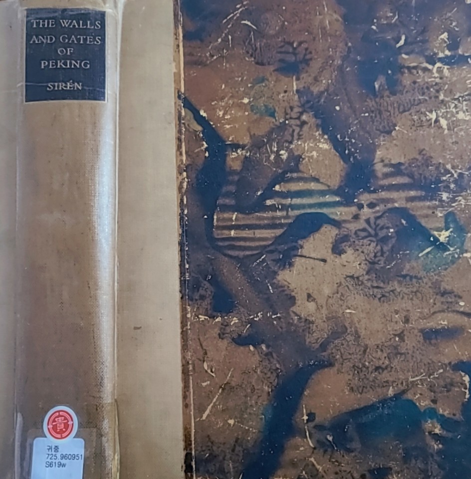 The walls and gates of peking : researchs and impressions : illustrated with 109 photogravures after photograghis by the author and fifty architectural drawings made by Chinese artists